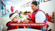 Cuna Más abre convocatoria en costa, sierra y selva con sueldos desde S/2.600: requistos y cómo postular