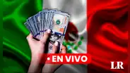 Precio del DÓLAR en México HOY, viernes 6 de septiembre: revisa el tipo de cambio en el Banco Azteca, BBVA, y otros