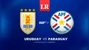 [AUF TV EN VIVO] Partido Uruguay vs. Paraguay HOY vía Antel TV
