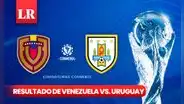 Resultado de Venezuela vs. Uruguay EN VIVO por Eliminatorias 2026: ¿cómo quedó el juego de la Vinotinto?