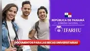 ¿Vas a cobrar las becas universitarias de IFARHU? FECHA OFICIAL para la recepción de documentos en septiembre