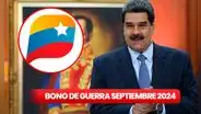 Bono de Guerra septiembre 2024 con AUMENTO: consulta el CRONOGRAMA DE PAGOS, MONTOS oficiales y cómo cobrar vía Sistema Patria