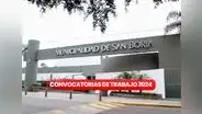 Municipalidad de San Borja anuncia nuevos puestos de trabajo con sueldos de hasta S/6.400: ¿cómo postular?