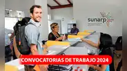 ¿Eres egresado y buscas prácticas? Sunarp lanza ofertas de trabajo a nivel nacional con sueldos de hasta S/1.100: conoce los requisitos