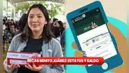 Estatus Beca Benito Juárez 2024: CONSULTA SALDO en la plataforma en 3 simples pasos