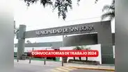 Municipalidad de San Borja ofrece CONVOCATORIA DE TRABAJO CAS con sueldo de hasta S/5.000: ¿cómo postular?