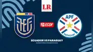 [Vía El Canal del Fútbol] Ecuador vs Paraguay EN VIVO: ¿a qué hora y dónde ver a la Tri por Eliminatorias?