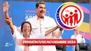 AUMENTO Pensión IVSS de noviembre 2024: consulta qué PAGOS desembolsará el seguro social y si eres un nuevo pensionado