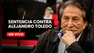 Alejandro Toledo EN VIVO: Poder Judicial sentencia a expresidente a 20 años y 6 meses de prisión por Interoceánica Sur