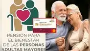 Atención al ÚLTIMO PAGO de la Pensión Bienestar para Adultos Mayores 2024: estas son las FECHAS del cronograma y el MONTO OFICIAL