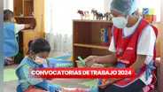 ¿Tienes educación técnica? Cuna Más ofrece empleos con sueldos de hasta más de S/8.000 en 14 regiones
