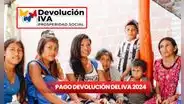 Buenas noticias de Devolución del IVA 2024: cuándo llega y potenciales beneficiarios que recibirán el pago tras priorización de hogares