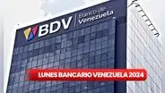 Lunes Bancario en Venezuela 2024: ¿qué se celebra el 18 de noviembre y por qué cerrarán los bancos?