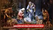 Oración Novena de Navidad 2024 en México: ¿cómo rezarla en orden y qué significa cada día?