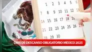 Días de descanso obligatorio 2025: revisa el calendario con todas las fechas de asueto para trabajadores en México
