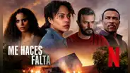 'Me haces falta' Netflix reparto: ¿quién es quién en la película de intriga más vista de la plataforma?