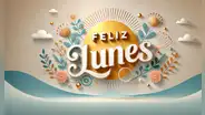 100 imágenes de buenos días lunes y feliz inicio de semana