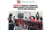 En 15 horas, Unidad de Flagrancia de Tumbes sentencia a tres sujetos por el delito de robo agravado