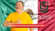 Confirman fecha de pago de la pensión IMSS e ISSSTE en marzo 2025: calendario oficial para adultos mayores en México