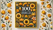 100 frases de flores amarillas: cortas, positivas y de amor para dedicar este 21 de marzo a una mujer