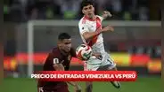 Entradas para el Venezuela vs Perú: cuánto cuestan y dónde comprar los boletos para el juego de Eliminatorias en Maturín