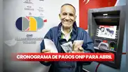 ONP, cronograma de pagos 2025: revisa AQUÍ las fechas de cobro para pensionistas del Decreto Ley 19990 en abril