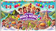 Día del Niño Peruano 2025: ¿qué día de abril se celebra y por qué motivo?