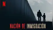 'Nación de Inmigración' en Netflix: documental revela el modus operandi de ICE e impacto de las políticas migratorias en EEUU