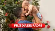 ¡Feliz día, papá!: 20 mensajes emotivos y saludos especiales para festejar el Día del Padre 2025 este domingo 15 de junio