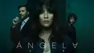 ¿Dónde ver 'Ángela' online? Plataformas disponibles para ver la serie española
