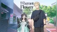 Dónde ver 'The Fragrant Flower Blooms with Dignity' online y subtitulado en español