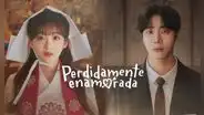 'Perdidamente enamorada': cuántos capítulos tiene y cuándo se estrenan en la plataforma