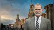 Arequipa recibirá al rey de España para el Congreso Internacional de la Lengua Española 2025