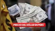 Precio del dólar en Perú HOY, martes 22 de julio: ¿cuál es la cotización del tipo de cambio?