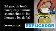 ¿El jugo de limón blanquea los dientes o los daña? Esto dice la ciencia y los expertos