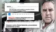 "Disparan contra Rafael Belaúnde": así informan los medios internacionales el atentado del candidato presidencial en Perú