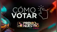 ‘Premios Lo Nuestro 2026’: cómo votar y elegir a tus artistas para que ganen