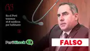 Es falso que en el Perú haya “16.8 médicos por habitante”, como afirmó Rafael Belaúnde