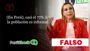 La informalidad en el Perú no es de 77%, como afirmó la candidata Fiorella Molinelli
