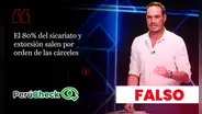 El 80% del sicariato y la extorsión no sale de las cárceles, como dijo George Forsyth