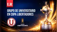 Grupo de Universitario en Copa Libertadores 2026: rivales de la U, fixture y partidos