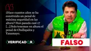 Es falso que en Perú no se construyan cárceles de máxima seguridad en altura desde hace 17 años, como afirmó el candidato presidencial Paul Jaimes