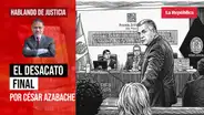 El desacato final, por César Azabache Caracciolo