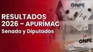 Resultados Elecciones 2026 en Apurímac: conoce a los senadores y diputados electos
