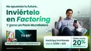 Invierte S/100, gana hasta 20% anual y participa del sorteo por increíbles premios