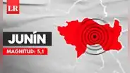 Dos temblores en menos de 10 minutos azotaron Junín: sismos de magnitudes 5,1 y 3,4 remecieron Chupaca, según IGP