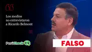 Es falso que los medios no hayan entrevistado a Ricardo Belmont en la primera vuelta