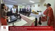 ODANC Lambayeque celebra su tercer aniversario con misa de acción de gracias