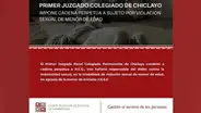 Primer Juzgado Colegiado de Chiclayo dicta cadena perpetua por violación sexual de menor