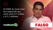 Es falso que el presupuesto del Gobierno Regional de Junín sea de entre S/1 millón y S/1,1 millones, como afirmó Dimas Aliaga